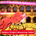 Roblox Project Menacing Codes